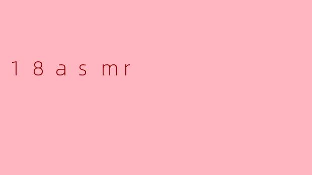 18asmr