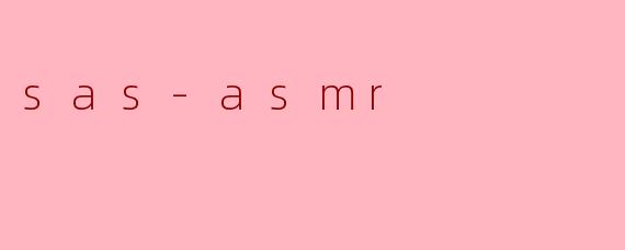 sas-asmr